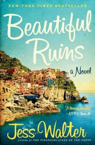 Beautiful Ruins: A Novel - Hardcover By Walter, Jess - GOOD