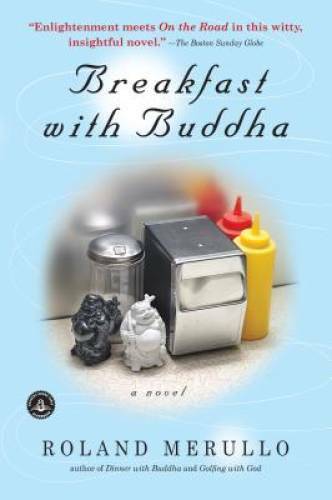 Breakfast with Buddha - Paperback By Merullo, Roland - GOOD