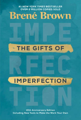 The Gifts of Imperfection: 10th Anniversary Edition - Hardcover - GOOD