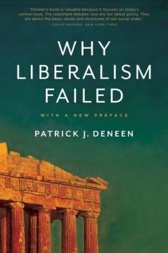 Why Liberalism Failed (Politics and Culture) - Paperback - GOOD