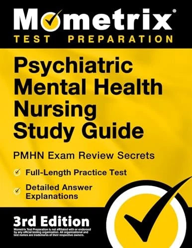 Psychiatric Mental Health Nursing Study Guide: PMHN Practitioner Exa - VERY GOOD