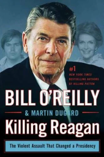 Killing Reagan: The Violent Assault That Changed a Presidency - Hardcover - GOOD