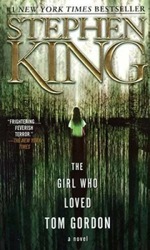 The Girl Who Loved Tom Gordon - Mass Market Paperback By King, Stephen - GOOD