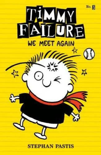 Timmy Failure: We Meet Again - Hardcover By Pastis, Stephan - GOOD