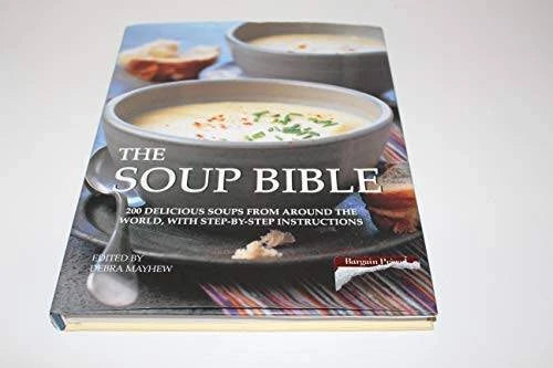 Soup Bible - Hardcover By Debra Mayhew - GOOD