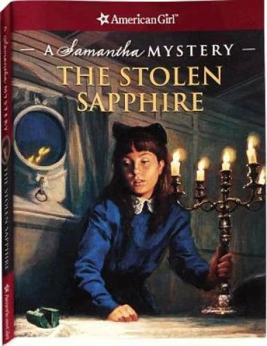 The Stolen Sapphire: A Samantha Mystery (American Girl) (American Girl Be - GOOD