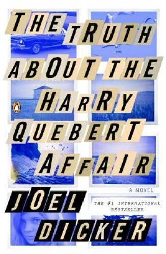 The Truth About the Harry Quebert Affair: A Novel - Paperback - VERY GOOD