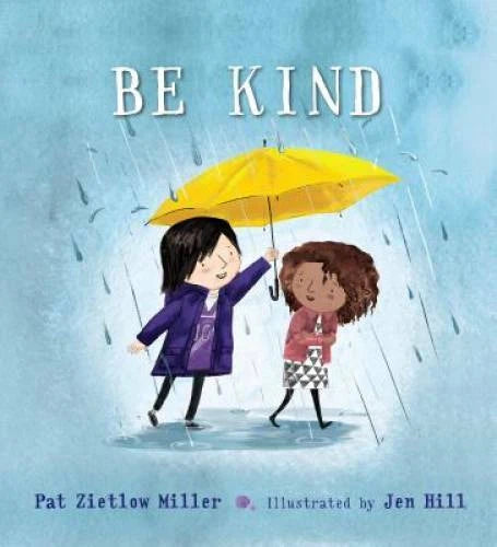 Be Kind - Hardcover By Zietlow Miller, Pat - GOOD
