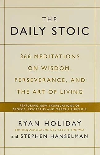 The Daily Stoic - Paperback By Ryan Holiday, Stephen Hanselman - VERY GOOD