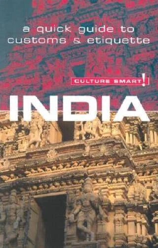 Culture Smart India: A Quick Guide to Customs and Etiquette (Culture Sma - GOOD