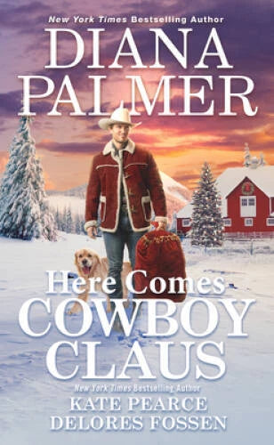 Here Comes Cowboy Claus - Mass Market Paperback By Palmer, Diana - VERY GOOD