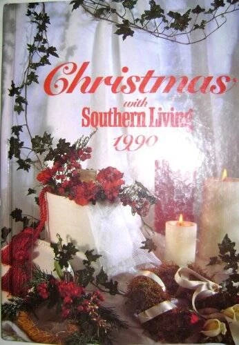 Christmas With Southern Living, 1990 - Hardcover - VERY GOOD