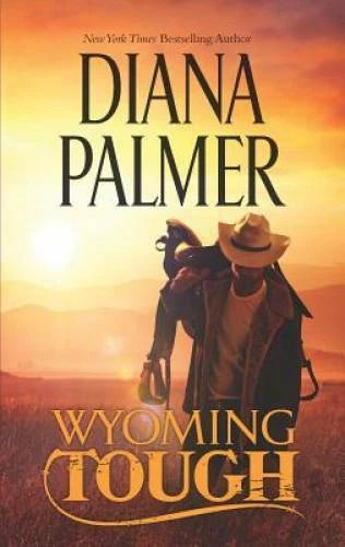 Wyoming Tough - Mass Market Paperback By Palmer, Diana - VERY GOOD