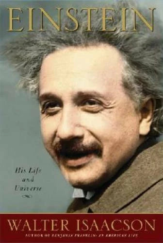 Einstein: His Life and Universe - Hardcover By Isaacson, Walter - GOOD