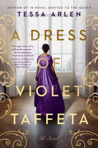A Dress of Violet Taffeta - Paperback By Arlen, Tessa - GOOD