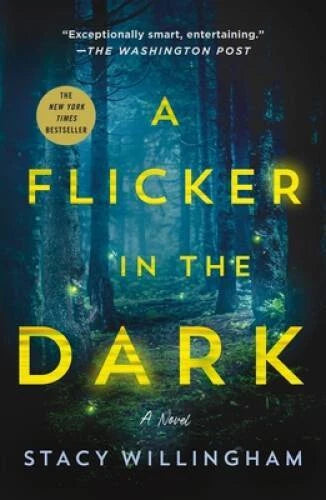 A Flicker in the Dark: A Novel - Paperback By Willingham, Stacy - GOOD