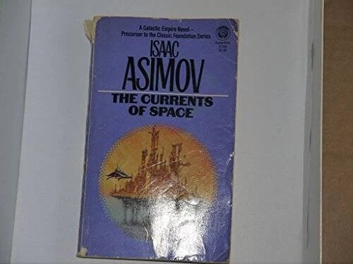 The Currents of Space - VERY GOOD
