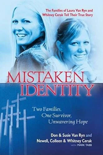 Mistaken Identity: Two Families, One Survivor, Unwavering Hope - VERY GOOD