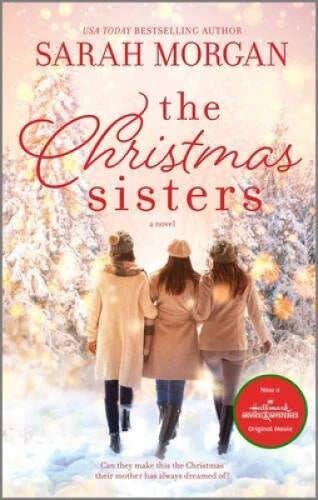 The Christmas Sisters - Mass Market Paperback By Morgan, Sarah - GOOD