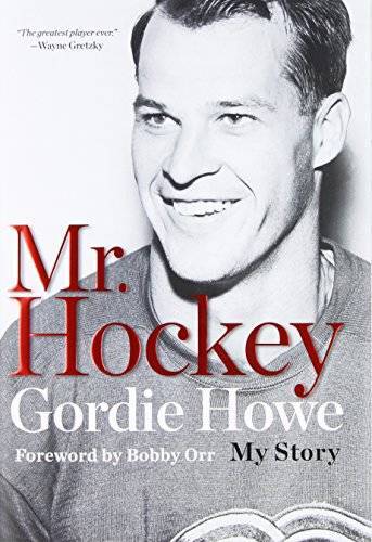 Mr. Hockey: The Autobiography Of Gordie Howe - Hardcover By Howe, Gordie - GOOD