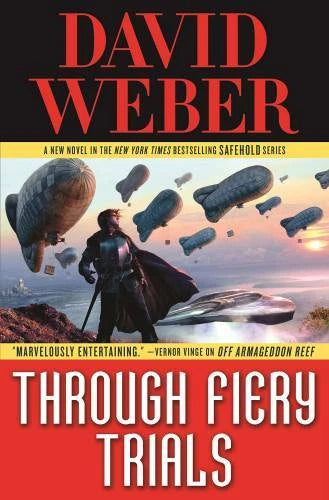 Through Fiery Trials (Safehold) - Hardcover By Weber, David - GOOD