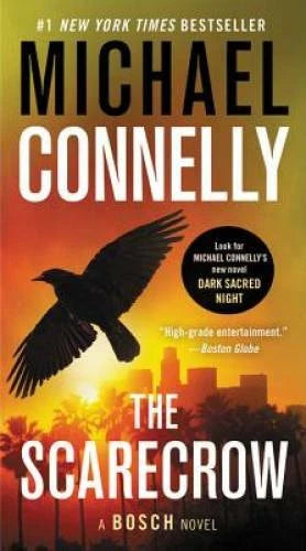 The Scarecrow - Mass Market Paperback By Connelly, Michael - VERY GOOD