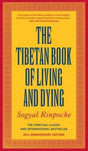 The Tibetan Book of Living and Dying: The Spiritual Classic & Internation - GOOD