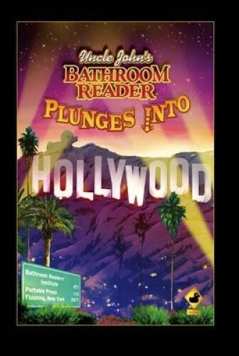 Uncle John's Bathroom Reader Plunges into Hollywood (Bathroom Readers) - GOOD