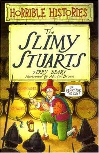 The Slimy Stuarts (Horrible Histories) - Paperback By Deary, Terry - GOOD