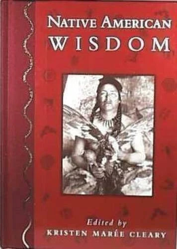 Native American Wisdom - Hardcover By Kristen Maree Cleary - VERY GOOD