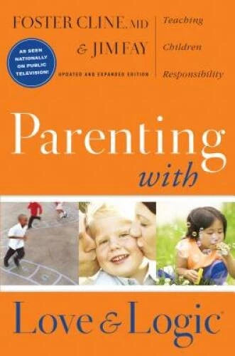 Parenting With Love And Logic (Updated and Expanded Edition) - Hardcover - GOOD