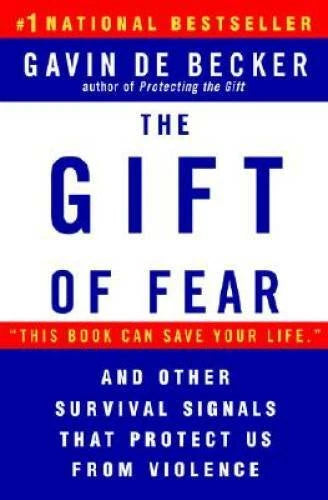 The Gift of Fear and Other Survival Signals that Protect Us From Violence - GOOD