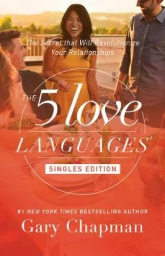 The 5 Love Languages Singles Edition: The Secret that Will Revolutionize  - GOOD