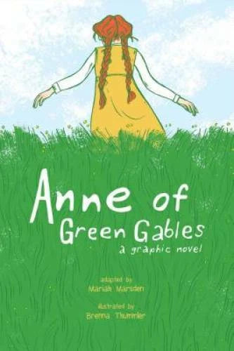 Anne of Green Gables: A Graphic Novel - Paperback By Marsden, Mariah - GOOD