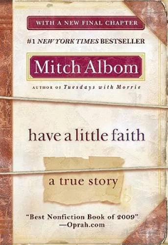 Have a Little Faith: A True Story - Paperback By Albom, Mitch - GOOD