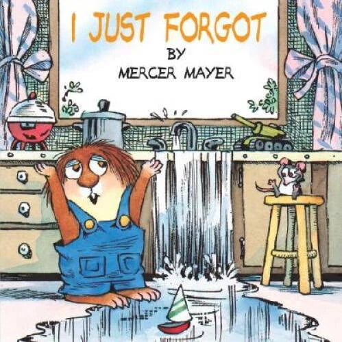 I Just Forgot (A Little Critter Book) - Paperback By Mayer, Mercer - GOOD