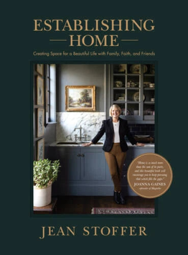 Establishing Home: Creating Space for a Beautiful Life with Family, - VERY GOOD