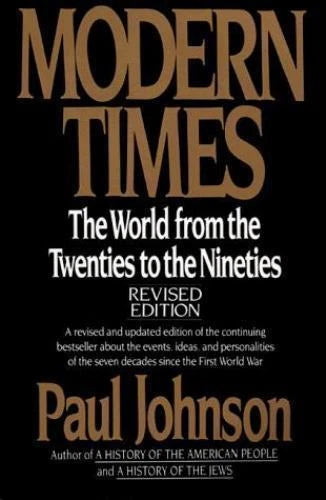 Modern Times: The World from the Twenties to the Nineties by Johnson, Paul