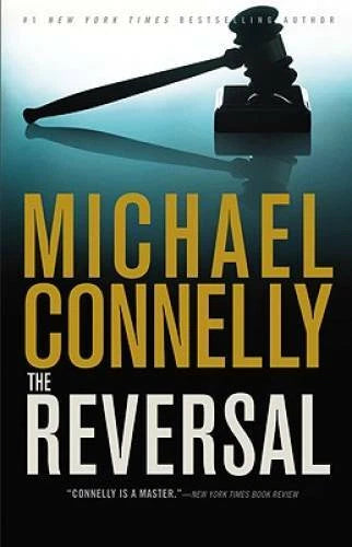The Reversal (A Lincoln Lawyer Novel) - Hardcover By Connelly, Michael - GOOD