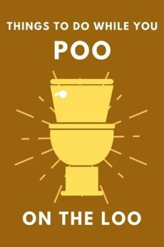 Things To Do While You Poo On The Loo: Activity Book With Funny Fact - VERY GOOD