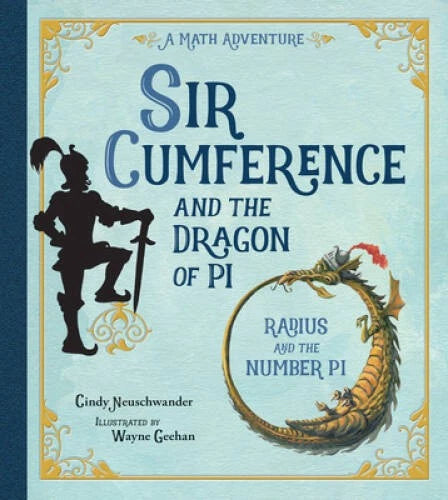 Sir Cumference and the Dragon of Pi (A Math Adventure) - Paperback - GOOD