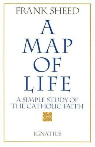 A Map of Life: A Simple Study of the Catholic Faith - Paperback - GOOD