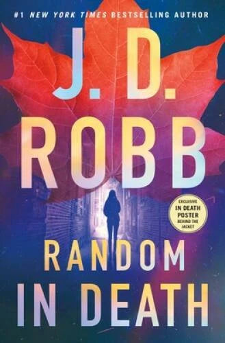 Random in Death: An Eve Dallas Novel (In Death, 58) - Hardcover - VERY GOOD