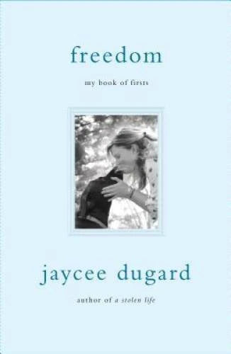Freedom: My Book of Firsts - Hardcover By Dugard, Jaycee - GOOD