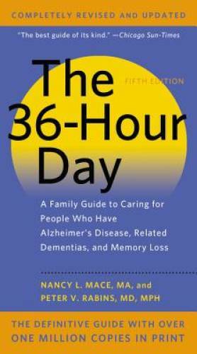 The 36-Hour Day: A Family Guide to Caring for People Who Have Alzheimer D - GOOD