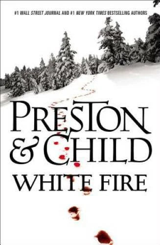 White Fire (Pendergast) - Hardcover By Preston, Douglas - GOOD