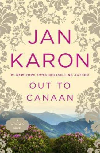 Out to Canaan (Book 4 of the Mitford Years) - Paperback By Jan Karon - GOOD