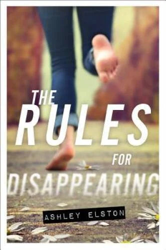 The Rules for Disappearing - Paperback By Elston, Ashley - VERY GOOD