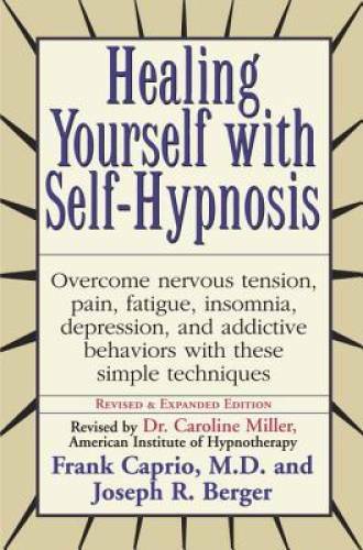 Healing Yourself With Self-Hypnosis - Paperback By Caprio, Frank - GOOD