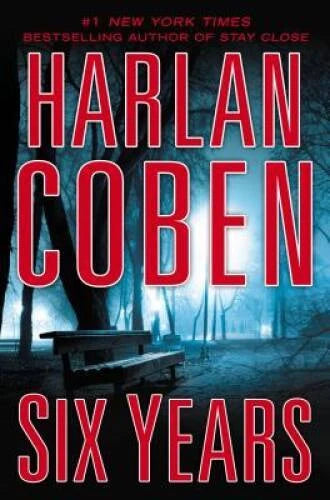 Six Years - Hardcover By Coben, Harlan - GOOD